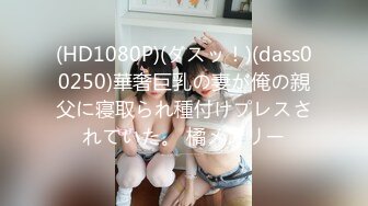 【自整理】新交的女朋友比妓女还骚，三洞打开，各种玩法6的起飞，直接射到菊花里，来个精液灌肠！【NV】 (27)