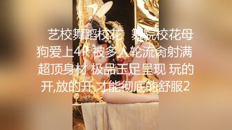   淫荡女友乱操记极品00后萝莉小女友喜欢做爱啪啪 完美身材女上骑乘绝逼是个称职的骑师 浪叫不止