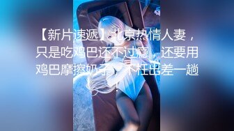 《针孔360精选》完美视角全景欣赏数对男女激情啪啪啪面容姣好小姐姐被帅气男友猛烈撞击亮点是一对拼刺刀的涨见识了