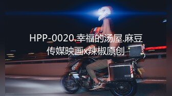 STP27132 高端外围探花柒哥约炮极品嫩模粉嫩小逼才19岁毛都没有长齐貌似中途把套子都弄破了