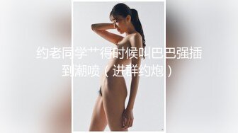 【新片速遞】 【泄密】24岁业务女助理想多赚点首次下海❤️历经4个月才约出来，全程激情最后无套内射[超清4K画质][6.8G/MP4]