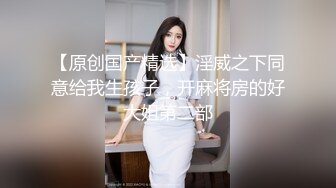 推特颜值女神博主Fantas高价购买私拍露脸露三点无毛一线天馒头逼特写