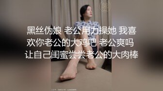  甜美面孔瘦瘦模特女神，主动掰穴，卖力深喉日常夫妻秀啪啪做爱强力大战三小时