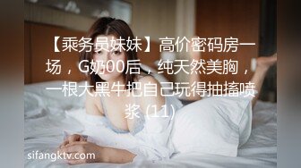 贵在真实，顶级反差露脸淫妻，绿帽癖男开房约炮实力单男3P老公旁边吸烟欣赏老婆被别人肏的销魂呻吟中出内射，对话淫荡