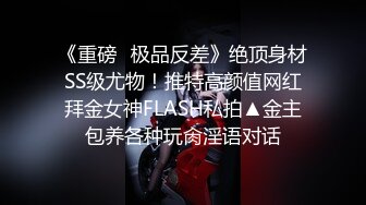 2/4最新 19岁处女扳开看处女膜自慰始终不敢捅进去VIP1196