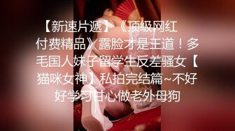 ❤️震撼推特顶级奴性贱母狗【Ria狗狗】露脸重金定制，无底线自辱扇嘴巴子健身房舔马桶停车场裸体跳绳高跟鞋黄瓜紫薇