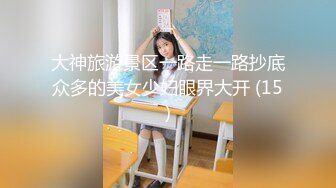 《极品反差✿淫妻私拍》模特身材一字马极品娇妻【性爱猫】，各种黄色剧情大片，户外群P乱伦勾引，都是高质量，值得欣赏