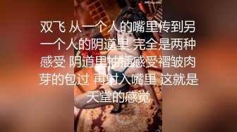 貌似大神老虎菜新作??私房独家★重庆99年小护士被套路摸逼自慰流水，射在逼口