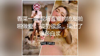 STP29945 小乔吃不饱！极品尤物女神！三女齐聚一堂，道具互插场面淫乱，轮流展示绝活，粉穴骚穴极度淫荡