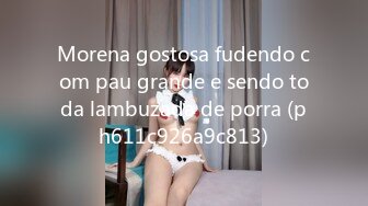 Morena gostosa fudendo com pau grande e sendo toda lambuzada de porra (ph611c926a9c813)